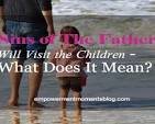 Sins of the Father Will Visit the Children – What Does It ...